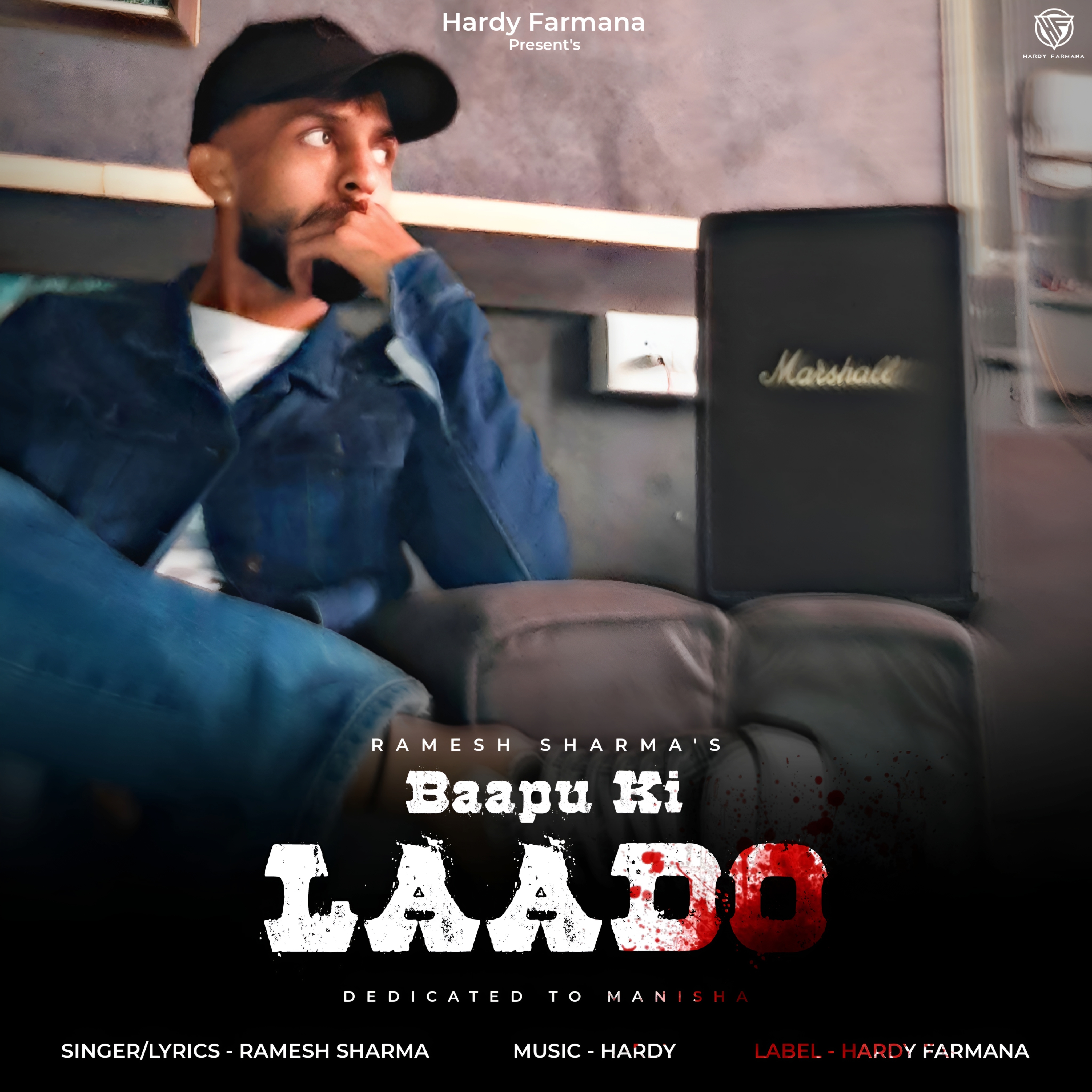 Baapu Ki Laado  Hardy Farmana Ft Ramesh Sharma